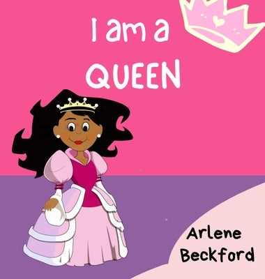I Am a Queen by Beckford, Arlene