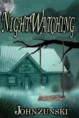 Nightwatching by Zunski, John