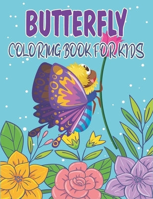 Butterfly Coloring Book For Kids: Collection of 50+ Amazing Butterfly Coloring Pages by Publications, Rr