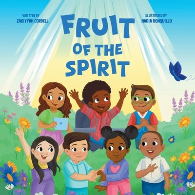 Fruit of the Spirit: For Kids by Cordell, Zakiyyah