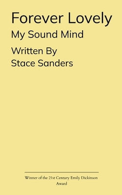 Forever Lovely My sound mind by Sanders, Stace