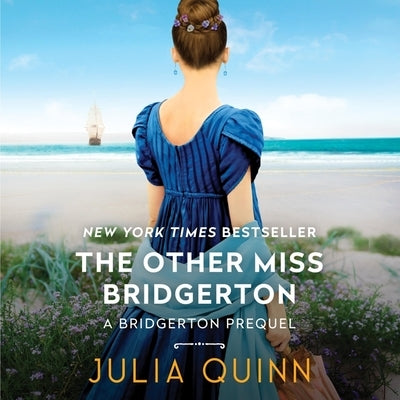 The Other Miss Bridgerton: A Bridgertons Prequel by Quinn, Julia