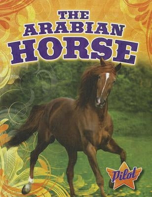 The Arabian Horse by Green, Sara