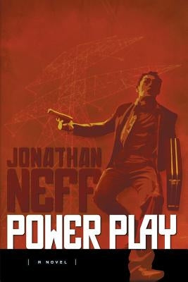 Power Play by Neff, Jonathan