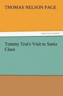 Tommy Trot's Visit to Santa Claus by Page, Thomas Nelson