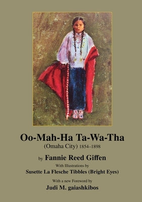Oo-Mah-Ha Ta-Wa-Tha (OMAHA CITY) by Giffen, Fannie Reed
