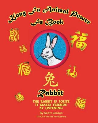Kung Fu Animal Power Fu Book Rabbit by Jensen, Scott