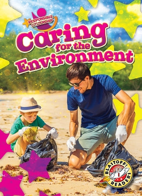Caring for the Environment by Chang, Kirsten