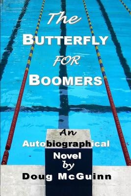 The Butterfly for Boomers by McGuinn, Doug