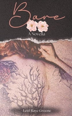 Bare: A Novella by Greene, Letti Raye