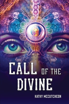 Call of The Divine by McCutcheon, Kathy