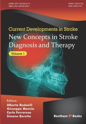 New Concepts in Stroke Diagnosis and Therapy, (Current Developments in Stroke, Volume 1) by Mancia, Giuseppe
