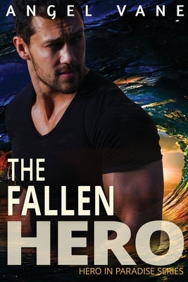 The Fallen Hero by Vane, Angel