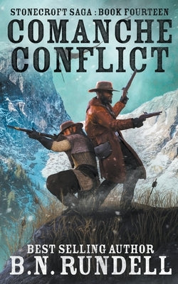 Comanche Conflict by Rundell, B. N.