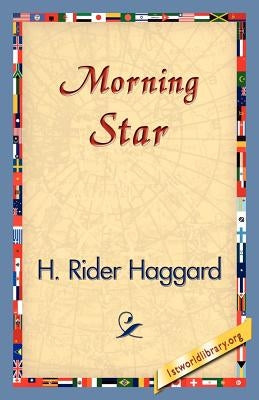 Morning Star by Haggard, H. Rider