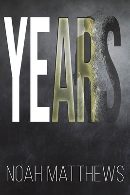 Years by Matthews, Noah