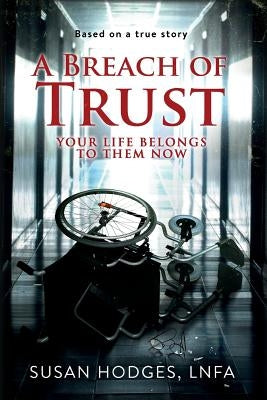 A Breach of Trust by Hodges, Lnfa Susan