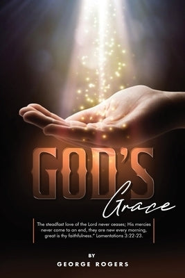 God's Grace by Rogers, George
