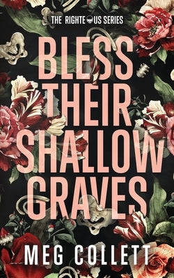 Bless Their Shallow Graves: A Southern Paranormal Suspense Novel by Collett, Meg