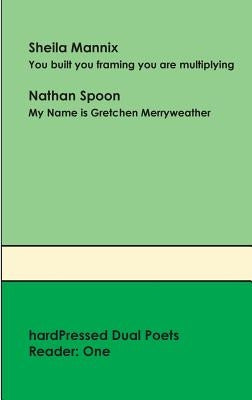 Hardpressed Dual Poets Reader: One by Mannix, Sheila