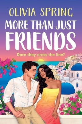 More Than Just Friends by Spring, Olivia
