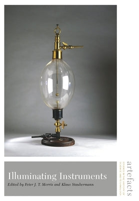 Illuminating Instruments by Morris, Peter