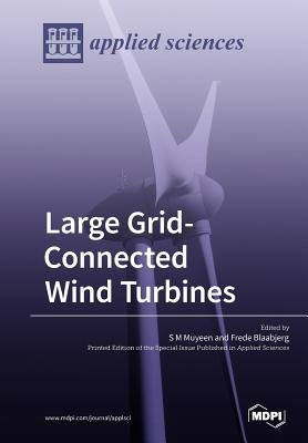 Large Grid-Connected Wind Turbines by Muyeen, S. M.