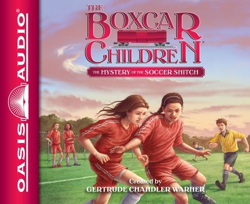 The Mystery of the Soccer Snitch: Volume 136 by Warner, Gertrude Chandler