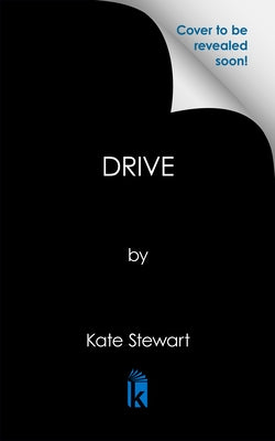 Drive: Deluxe Limited Edition by Stewart, Kate