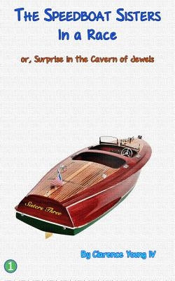 The Speedboat Sisters In a Race: or, Surprise in The Cavern of Jewels by Hudson, Thomas