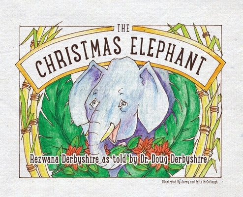 The Christmas Elephant by Derbyshire, Rezwana