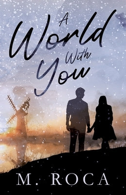 A World With You by Roca, M.