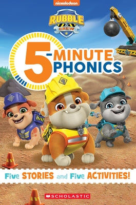 Rubble and Crew: 5-Minute Phonics by Chanko, Pamela
