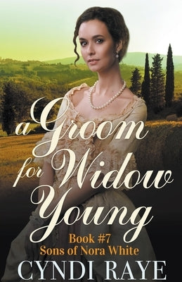 A Groom for Widow Young by Raye, Cyndi
