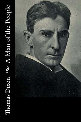 A Man of the People by Dixon, Thomas