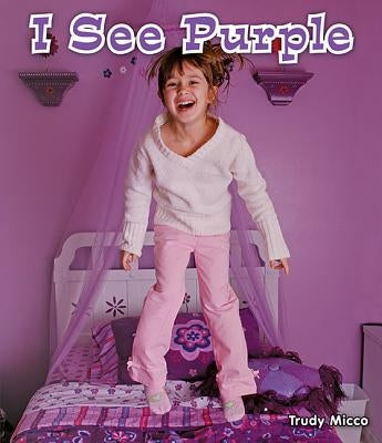 I See Purple by Micco, Trudy