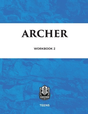 Valor Workbook Two - Archer by Budinger, Keith