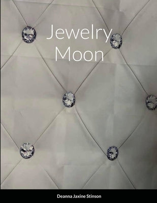 Jewelry Moon by Stinson, Deanna
