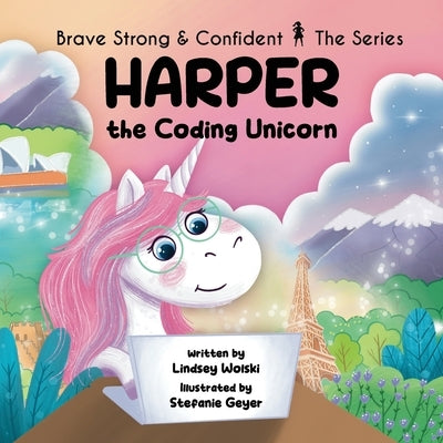 Harper the Coding Unicorn by Geyer, Stefanie