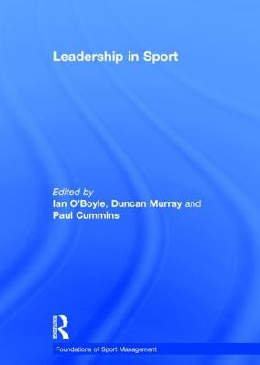 Leadership in Sport by O'Boyle, Ian