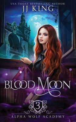 Blood Moon by King, Jj