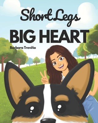 Short Legs Big Heart by Peralta, Fer