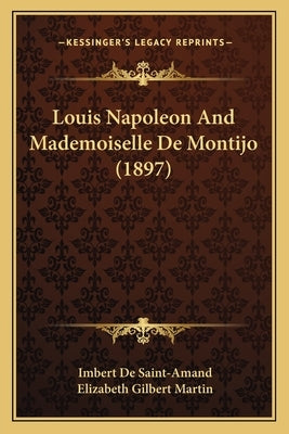 Louis Napoleon And Mademoiselle De Montijo (1897) by De Saint-Amand, Imbert
