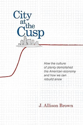 City at the Cusp by Brown, J. Allison