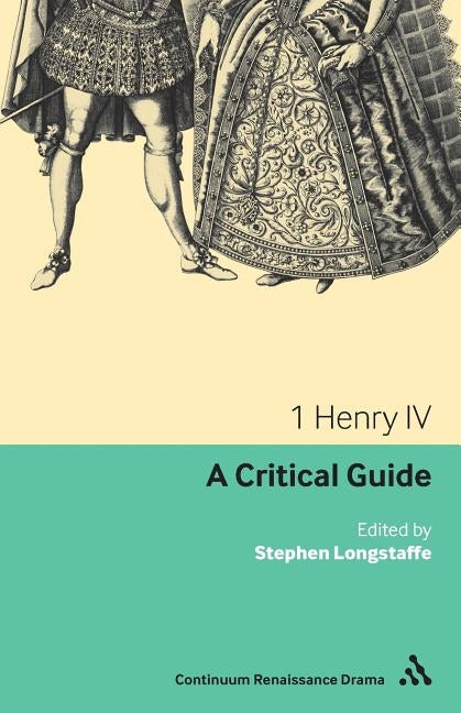 1 Henry IV by Longstaffe, Stephen