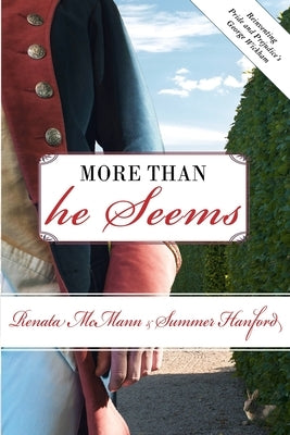 More Than He Seems: Reinventing Pride and Prejudice's George Wickham by Hanford, Summer
