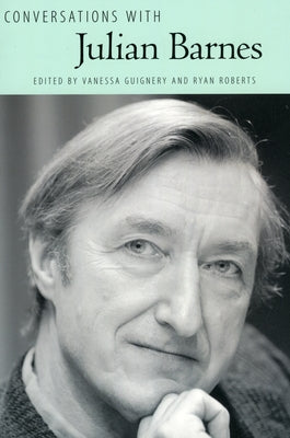 Conversations with Julian Barnes by Guignery, Vanessa