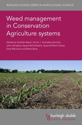Weed Management in Conservation Agriculture Systems by 
