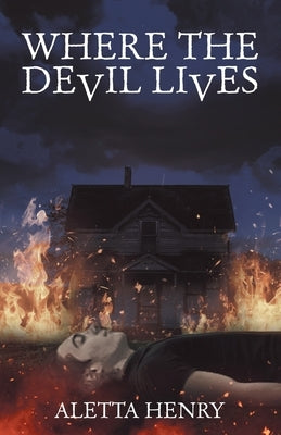 Where the Devil Lives by Henry, Aletta