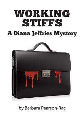 Working Stiffs: Diana Jeffries Mystery by Pearson-Rac, Barbara J.
